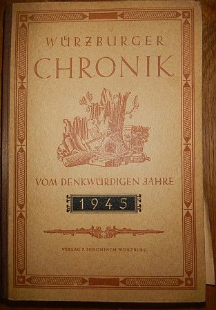 Foto des Buches: Würzburger Chronik vom denkwürdigen Jahre 1945